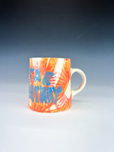Load image into Gallery viewer, Feel The Fear And Do It Anyways Mug
